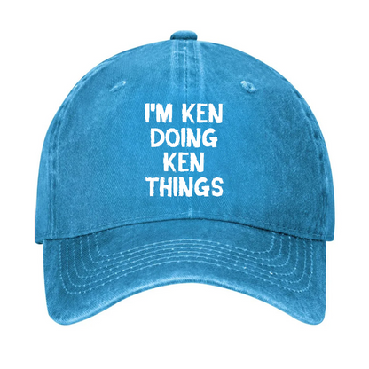 I'm Ken Doing Ken Things Hat