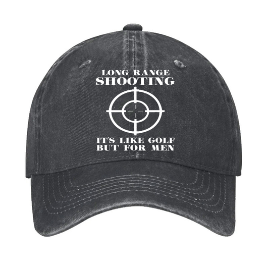Long Range Shooting Is Like A Golf But For Men Hat
