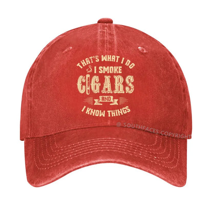 That's What I Do I Smoke Cigars And I Know Things hat