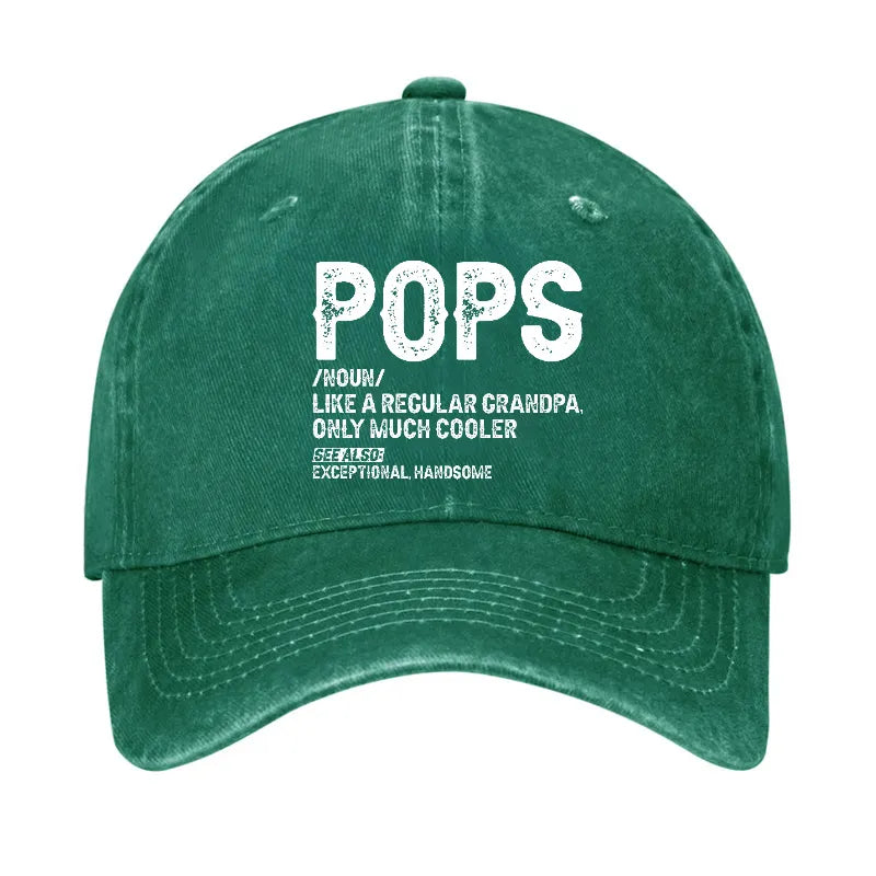 Pops Like A Regular Grandpa Only Much Cooler See Also: Exceptionally Handsome Hat