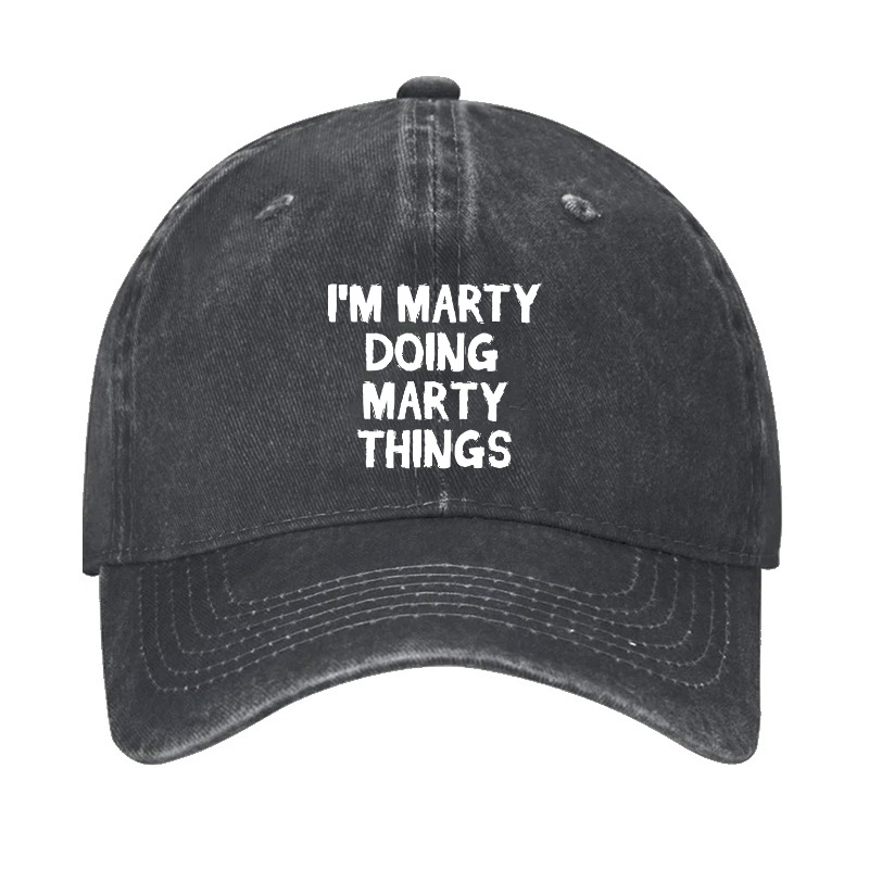 I'm Marty Doing Marty Things Hat