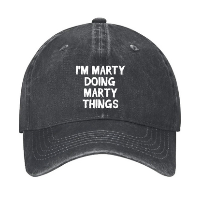 I'm Marty Doing Marty Things Hat