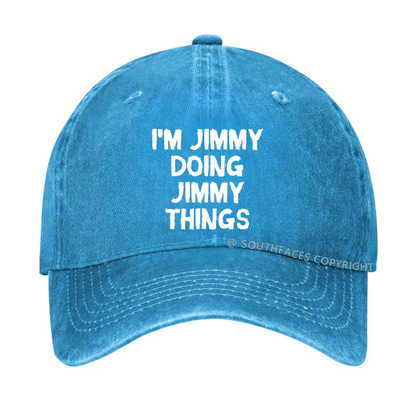 I'M Jimmy Doing Jimmy Things Hat