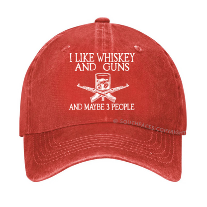 I Like Whiskey And Guns And Maybe 3 People Funny Hats