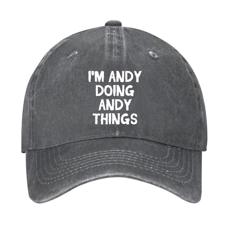 I'm Andy Doing Andy Things Hat