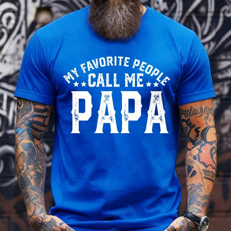 Personalized “My Favorite People Call Me Papa Custom Father's T-Shirts