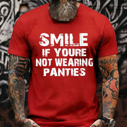 Smile If Youre Not Wearing Panties T-Shirts