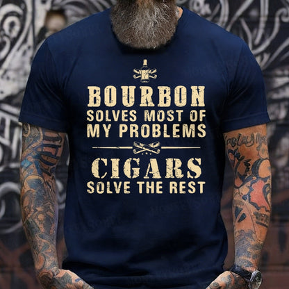 Bourbon Solves Most Of My Problems Cigars Solve The Rest  shirts
