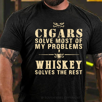 Cigars Solve Most Of My Problems Whiskey Solves The Rest T-Shirt