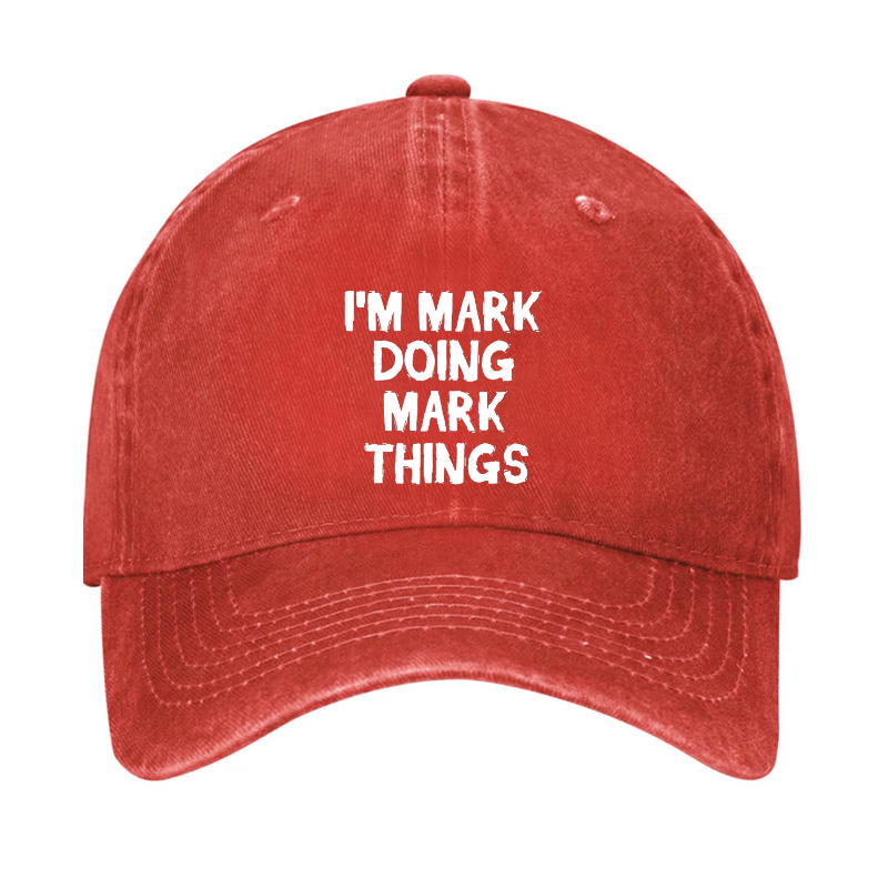 I'm Mark Doing Mark Things Hat