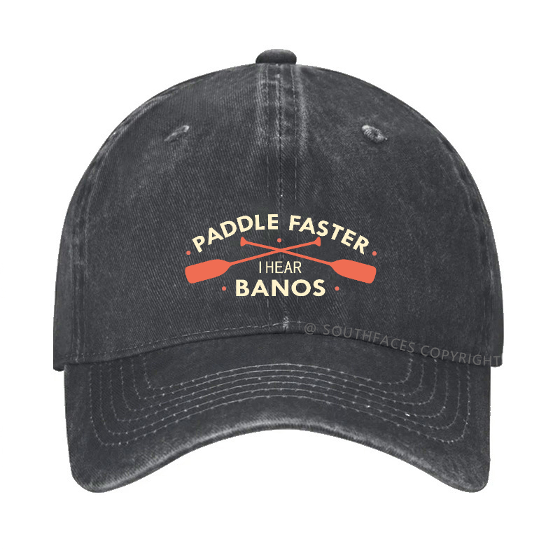 PADDLE FASTER  I Hear Banjos Hat