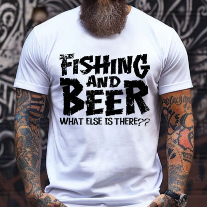 Fishing And Beer What Else Is There?? T-Shirts