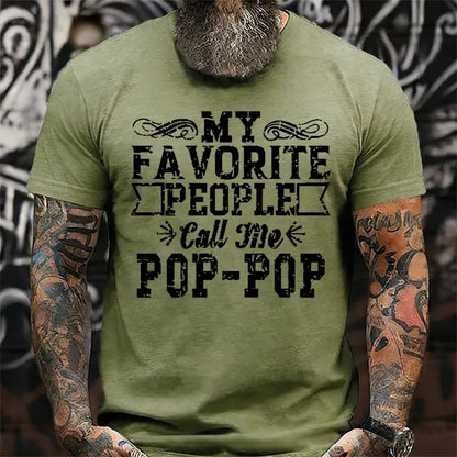 My Favorite People Call Me Pop-Pop T-Shirts