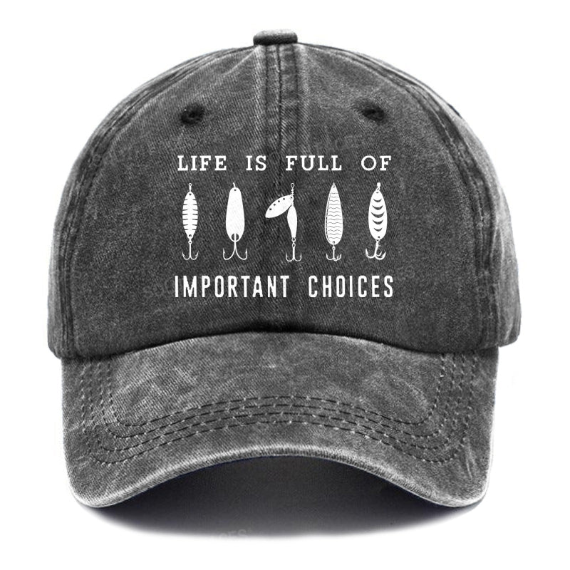 Life Is Full Of Important Choices Fishing Master Fish Hook Hats