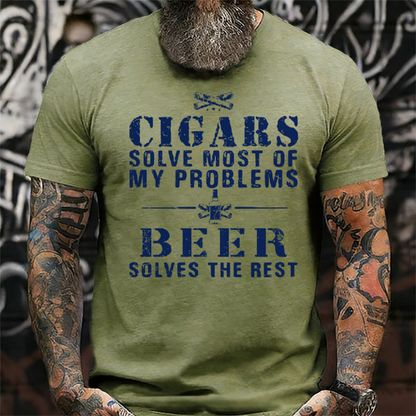 Cigars Solve Most Of My Problems Beer Solves The Rest T-Shirt