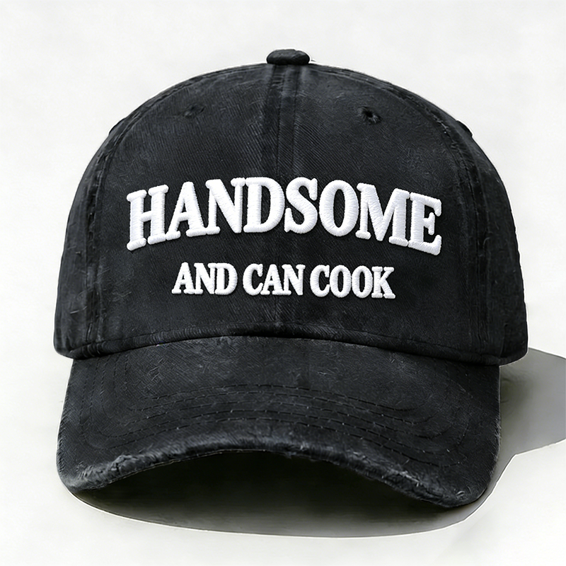 Handsome And Can Cook Embroidered Hat