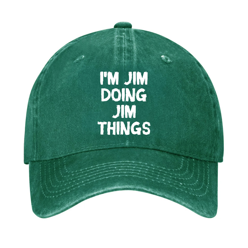 I'm Jim Doing Jim Things Hat