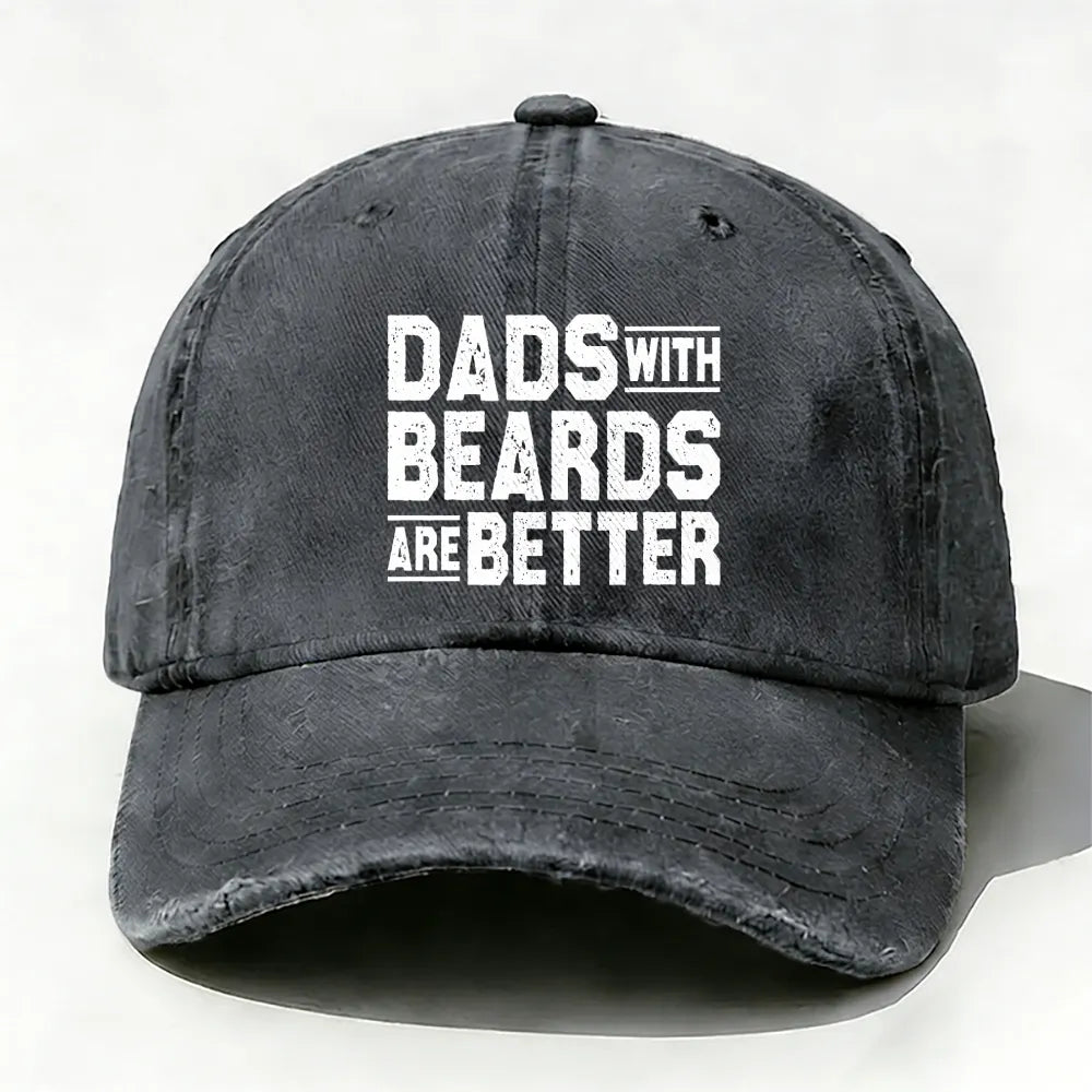 Dads With Beards Are Better Father's Day Gift Baseball Cap
