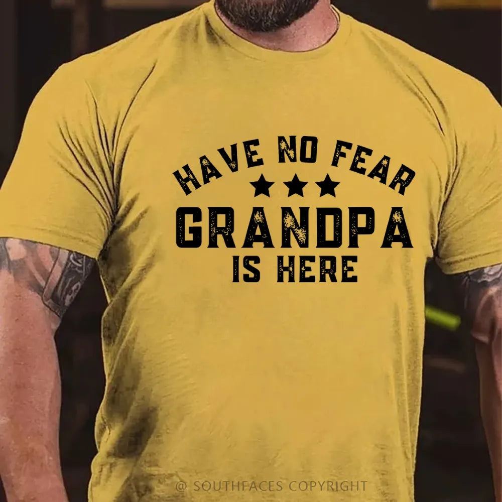 Have No Fear Grandpa Is Here Funny T-Shirt