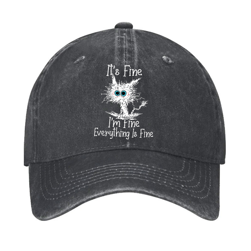 It's Fine I'm Fine Everything Is Fine Print Hat