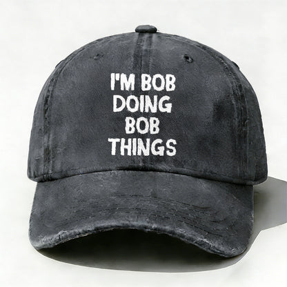 I'm Bob Doing Bob Things Funny Hat