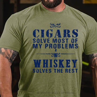 Cigars Solve Most Of My Problems Whiskey Solves The Rest T-Shirt