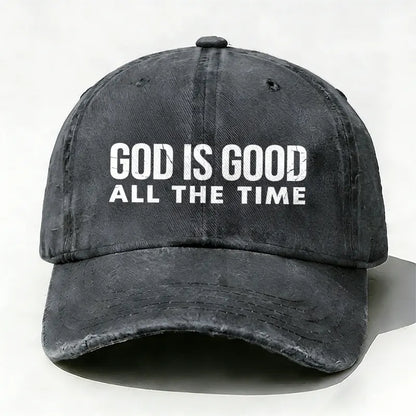 God is Good All The Time Baseball Hat