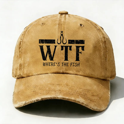 WTF Where is the Fish Funny Fishing Quote Hat