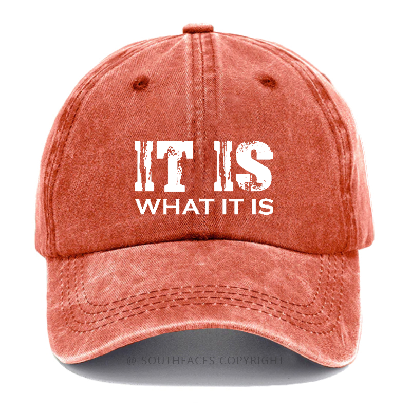 It Is What It Is Funny Hat