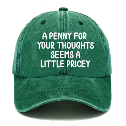 A Penny For Your Thoughts Seems A Little Pricey Hats