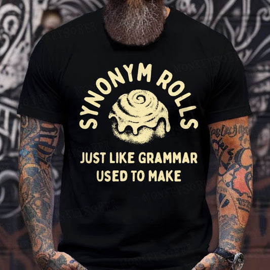 Synonym Rolls Just Like Grammar Used To Make T-Shirts