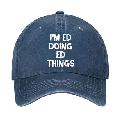 I'm ED Doing ED Things Hat