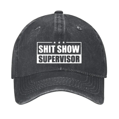 Shit Show Supervisor Hat