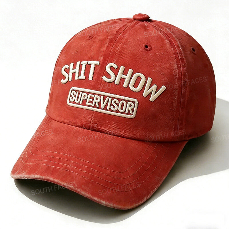 Shit Show Supervisor Embroidery Hat