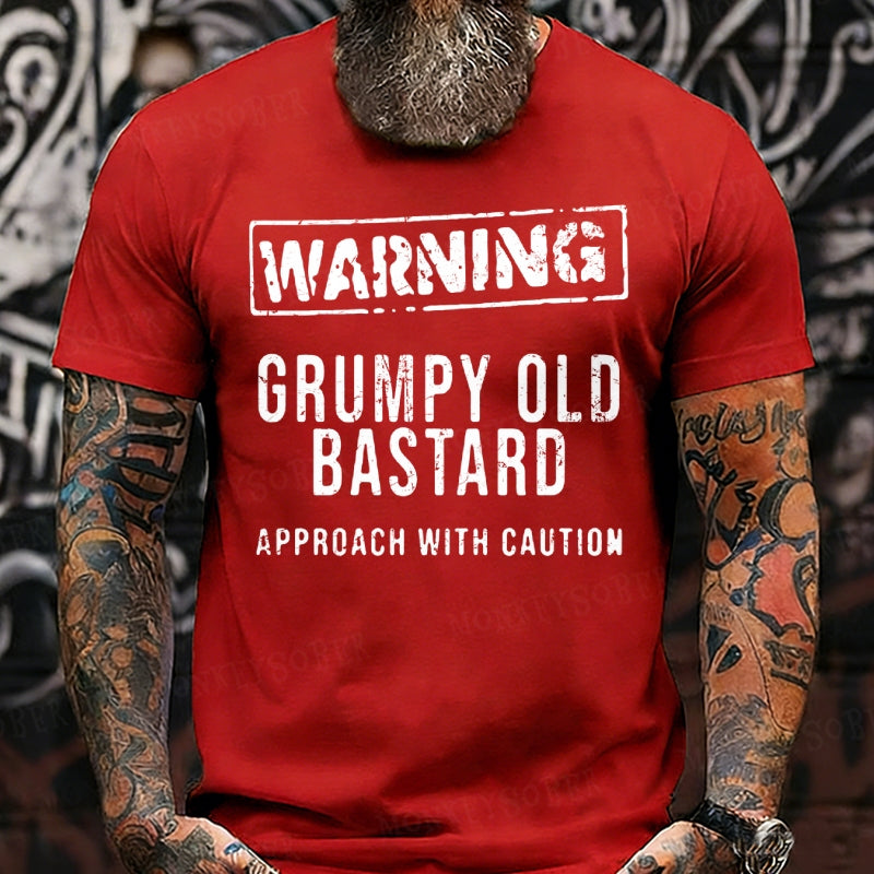 Warning Grumpy Old Bastard Approach With Caution shirts