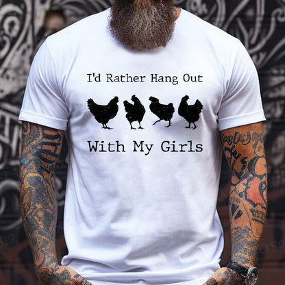 I'd Rather Hang Out With My Girls T-Shirts