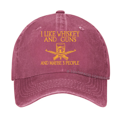 I Like Whiskey And Guns And Maybe 3 People Funny Hats