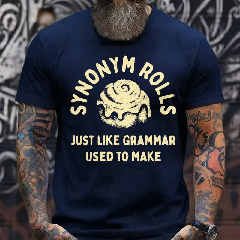 Synonym Rolls Just Like Grammar Used To Make T-Shirts