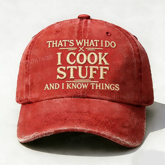 Personalized ¡°That's What I Do I Cook Stuff And I Know Things¡±Custom Embroidery Hat