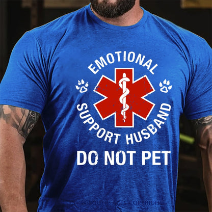 Emotional Support Husband Do Not Pet T-Shirt