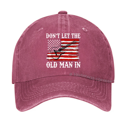 Don't Let The Old Man In Hat