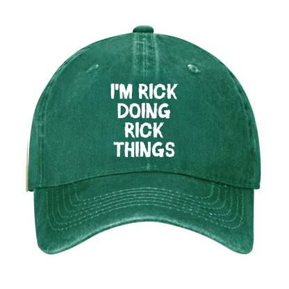 I'm Rick Doing Rick Things Hat