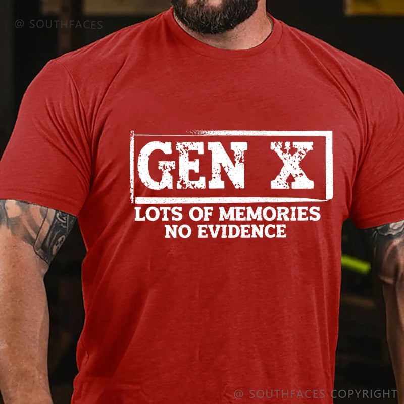 Gen X Lots Of Memories No Evidence T-Shirt