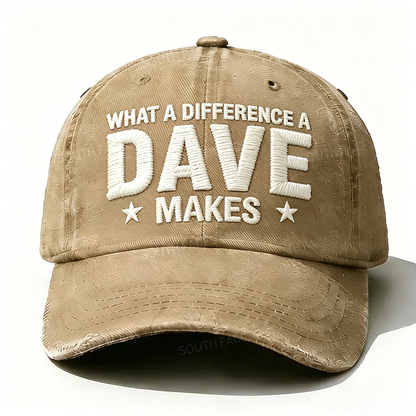 What A Difference A Dave Makes Embroidery Hat