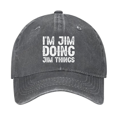 I'm Jim Doing Jim Things Hat