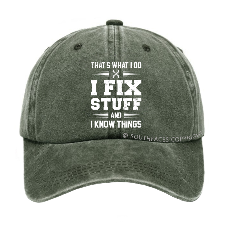 That's What I Do I Fix Stuff Men Hat