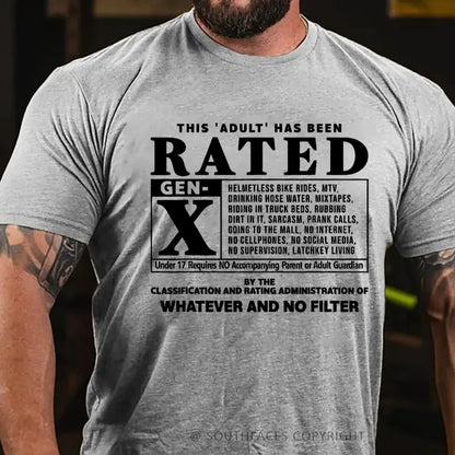 This Adult Has Been Rated Gen-X  T-Shirt