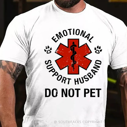 Emotional Support Husband Do Not Pet T-Shirt