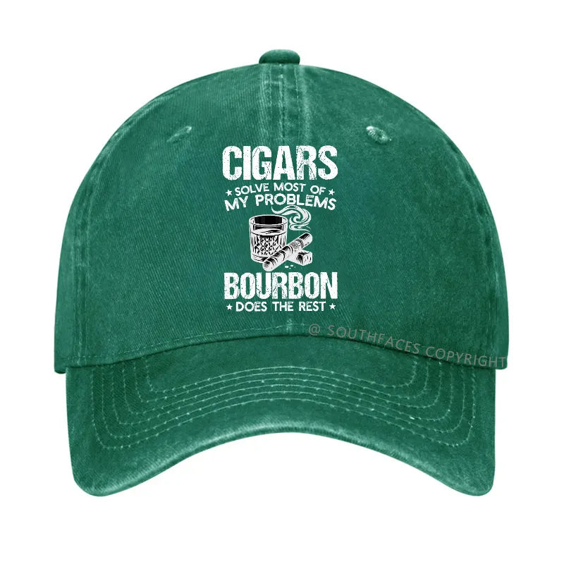 Cigars Solve Most Of My Problems Bourbon Does The Rest Hat