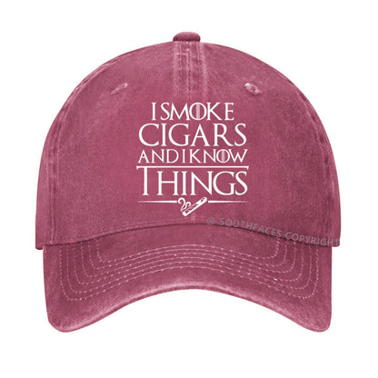 I Smoke Cigars And I Know Things Hat